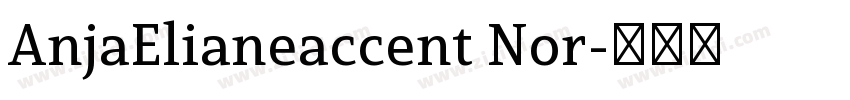 AnjaElianeaccent Nor字体转换